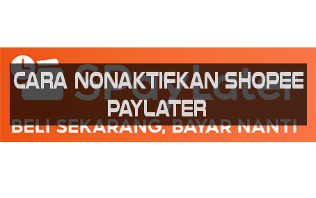 Cara Nonaktifkan Shopee PayLater: Panduan Lengkap untuk Pengguna yang Bijak